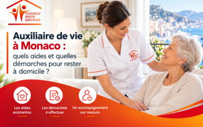 Auxiliaire de vie à Monaco : quelles aides et quelles démarches pour rester à domicile ?